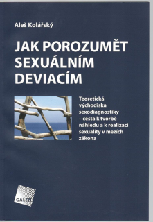 Jak porozumět sexuálním deviacím