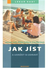 Jak jíst a udržet si zdraví