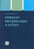 Poruchy metabolismu a výživy