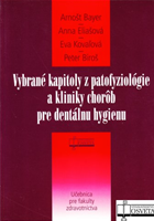 Vybrané kapitoly z patofyziológie a kliniky chorôb pre dentálnu hygienu