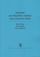 Anatomie pro bakalářské studium zdravotnických oborů