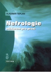 Nefrologie - minimum pro praxi