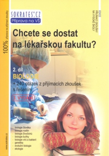 Chcete se dostat na lékařskou fakultu 2.díl Biologie