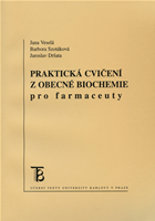 Praktická cvičení z obecné biochemie pro farmaceuty