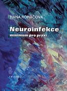 Neuroinfekce - minimum pro praxi