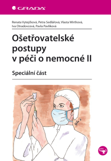 Ošetřovatelské postupy v péči o nemocné II