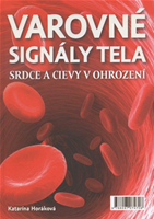 Varovné signály tela (Srdce a cievy v ohrození)