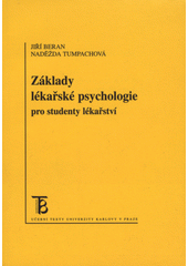 Základy lékařské psychologie pro studenty lékařství 3.vyd.