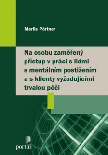 Na osobu zaměřený přístup v práci s lidmi s mentálním postižením...