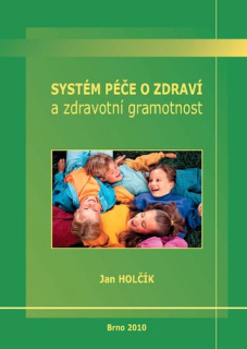 Systém péče o zdraví a zdravotní gramotnost