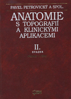 Anatomie s topografií a klinickými aplikacemi II. svazek -  Orgány a cévy