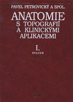 Anatomie s topografií a klinickými aplikacemi I. svazek - Pohybové ústrojí