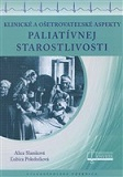 Klinické a ošetrovateľské aspekty paliatívnej starostlivosti