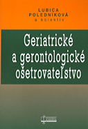 Geriatrické a gerontologické ošetrovateľstvo