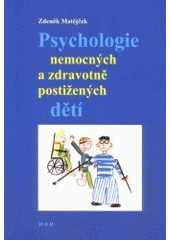 Psychologie nemocných a zdravotně postižených dětí