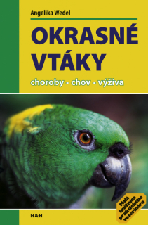 Okrasné vtáky, choroby-chov-výživa 