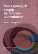 Vliv zájmových skupin na reformu zdravotnictví