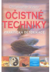 Očistné techniky praktická detoxikace