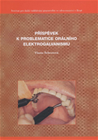 Příspěvek k problematice orálního elektrogalvanismu