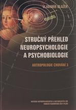 Stručný přehled neuropsychologie a psychobiologie