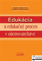 Edukácia a edukačný proces v ošetrovateľstve