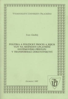 Politika a politický proces v transformaci zdravotnictví