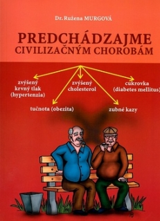 Predchádzajme civilizačným chorobám