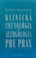 Klinická imunológia a alergológia pre prax