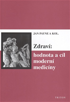 Zdraví: hodnota a cíl moderní medicíny