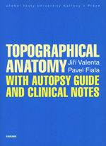 Topographical Anatomy with autopsy guide and clinical notes