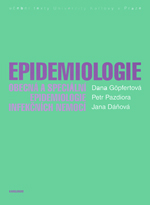 Epidemiologie. Obecná a speciální epidemiologie infekčních nemocí