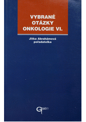 Vybrané otázky onkologie VI.