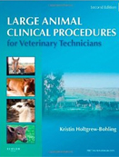 Large Animal Clinical Procedures for Veterinary Technicians 2e