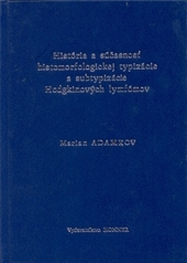 História a súčasnosť histomorfologickej typizácie a subtypizácie Hodgkinových ly