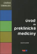 Lékařská terminologie. Úvod do klinické medicíny