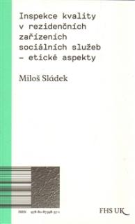 Inspekce kvality v rezidenčních zařízeních sociálních služeb - etické aspekty