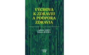 Výchova k zdraviu a podpora zdravia