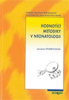 Hodnotící metodiky v neonatologii