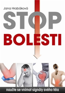 Stop bolesti - naučte se vnímat signály svého těla