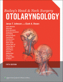 Bailey's Head and Neck Surgery: Otolaryngology 1+2