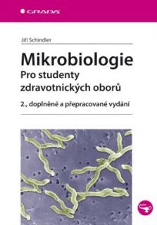 Mikrobiologie 2,vydání: Pro studenty zdravotnických oborů