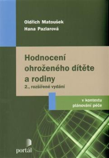 Hodnocení ohroženého dítěte a rodiny 2. vydání