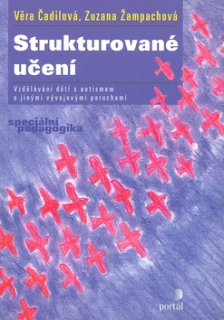 Strukturované učení - Vzdělávání dětí s autismem a jinými vývojovými poruchami