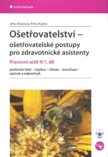 Ošetřovatelství pracovní sešit II/1. díl