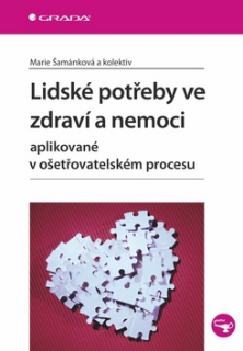 Lidské potřeby ve zdraví a nemoci aplikované v ošetřovatelském procesu