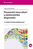 Posuzování stavu zdraví a ošetřovatelská diagnostika 