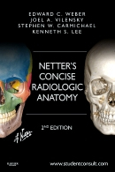 Netter's Concise Radiologic Anatomy: With STUDENT CONSULT Online Access, 2e 