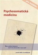 Psychosomatická medicína pro každého