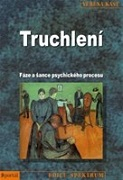 Truchlení - Fáze a šance psychického procesu