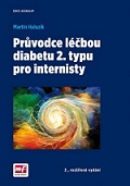 Průvodce léčbou diabetu 2. typu pro internisty 2. vydání